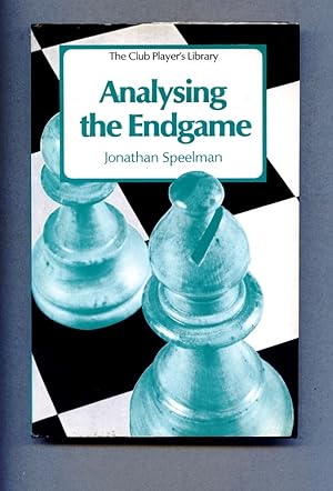 Analysing the Endgame. [The Club Player's Library].
