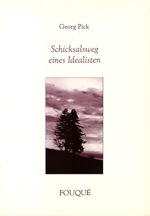 Seller image for Schicksalsweg eines Idealisten (Fouqu Literaturverlag) for sale by Die Buchgeister