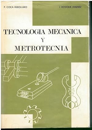 Bild des Verkufers fr TECNOLOGA MECNICA Y METROTECNIA. zum Verkauf von angeles sancha libros