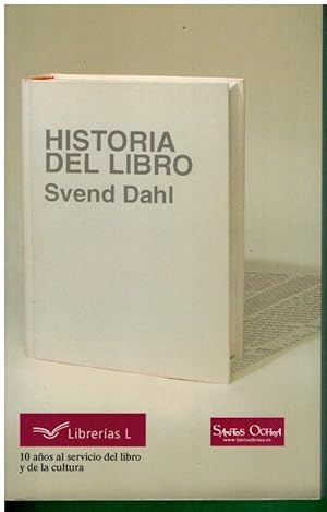 Seller image for HISTORIA DEL LIBRO. Con adiciones espaolas de Fernando Huarte Morn. Trad. Alberto Adell. for sale by angeles sancha libros