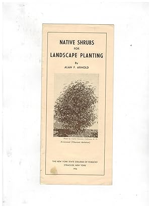 Bild des Verkufers fr NATIVE SHRUBS FOR LANDSCAPE PLANTING zum Verkauf von Jim Hodgson Books