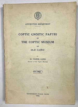 Coptic gnostic papyri in the Coptic Museum at Old Cairo. Vol. 1 (all published)