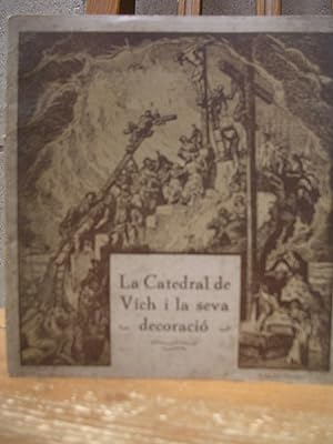 Imagen del vendedor de LA CATEDRAL DE VICH I LA SEVA DECORACIO. Quarta edici a la venta por LLIBRES del SENDERI