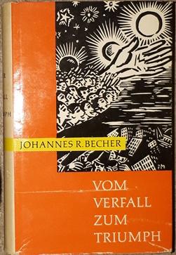 Bild des Verkufers fr Vom Verfall zum Triumph. Aus dem lyrischen Werk 1912 - 1958. zum Verkauf von Antiquariat Johann Forster