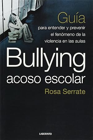 Imagen del vendedor de Bullying acoso escolar Gua para entender y prevenir el fenmeno de la violencia en la aula a la venta por Imosver