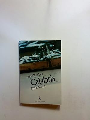 Seller image for Calabria. Reiseskizzen. for sale by ANTIQUARIAT Franke BRUDDENBOOKS