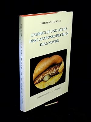 Lehrbuch und Atlas der laparoskopischen Diagnostik -