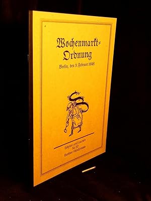 Wochenmarkt=Ordnung. Berlin, den 9. Februar 1848 (Wochenmartkordnung) - aus der Reihe: Satyren un...