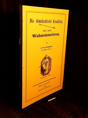 Die demokratische Krankheit, eine neue Wahnsinnsform. Naumburg, 1850 - aus der Reihe: Satyren und...