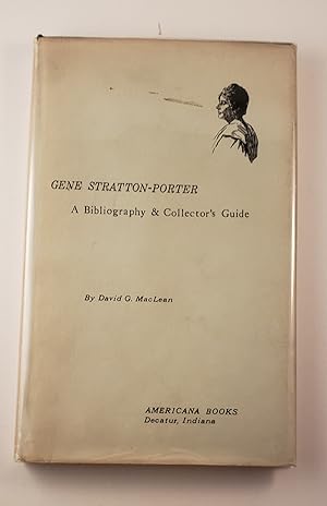 Imagen del vendedor de Gene Stratton-Porter A Bibliography and Collector's Guide a la venta por WellRead Books A.B.A.A.