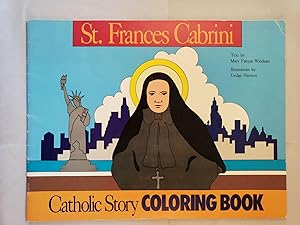 Bild des Verkufers fr Saint Frances Cabrini Catholic Story Coloring Book zum Verkauf von WellRead Books A.B.A.A.