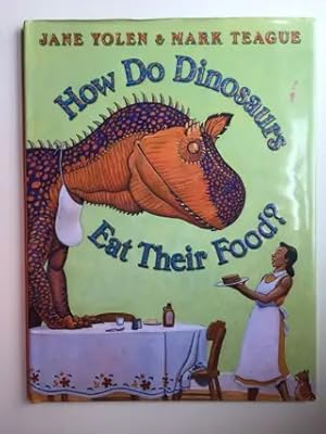 Imagen del vendedor de How Do Dinosaurs Eat Their Food a la venta por WellRead Books A.B.A.A.