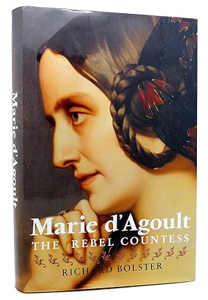 Imagen del vendedor de MARIE D`AGOULT The Rebel Countess a la venta por Rare Book Cellar