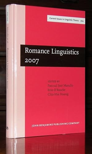 Romance Linguistics 2007: Selected papers from the 37th Linguistic Symposium on Romance Languages...