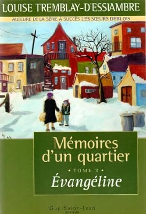 Seller image for Mmoires d'un quartier, tome 3: vangline for sale by Livres Norrois