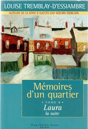 Seller image for Mmoires d'un quartier, Tome 8: Laura, la suite for sale by Livres Norrois