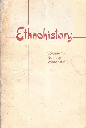 Immagine del venditore per Ethnohistory Volume 16, Number 1 Winter 1969. HD 79 No. 1 Reading Copy only venduto da Charles Lewis Best Booksellers