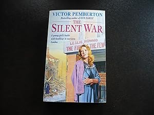 Seller image for The Silent War: A moving wartime saga of tragedy and hope for sale by J. King, Bookseller,