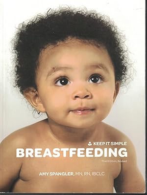 Imagen del vendedor de Breastfeeding Keep it Simple a la venta por Ye Old Bookworm