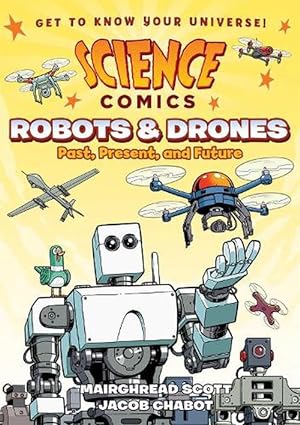 Seller image for Science Comics: Robots and Drones (Paperback) for sale by Grand Eagle Retail