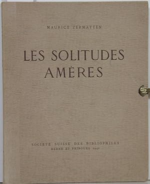 Image du vendeur pour Les Solitudes Amres. Nummeriertes und signiertes Exemplar. mis en vente par Antiquariat  Braun