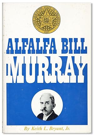 Bild des Verkufers fr Alfalfa Bill Murray zum Verkauf von Lorne Bair Rare Books, ABAA
