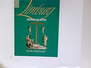 Seller image for Limburg - Geschichte des Bistums II; Zeit der Glaubenssuche for sale by Antiquariat Buchhandel Daniel Viertel