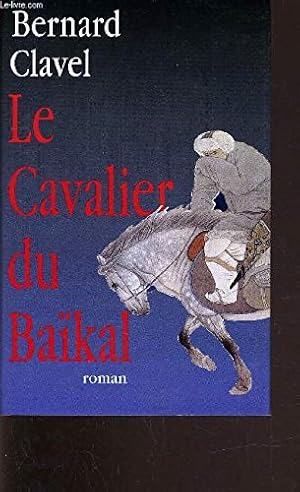 Image du vendeur pour Le cavalier du Baikal mis en vente par Antiquariat Buchhandel Daniel Viertel