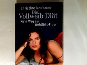 Seller image for Die Vollweib-Dit : mein Weg zur Wohlfhl-Figur. for sale by Antiquariat Buchhandel Daniel Viertel