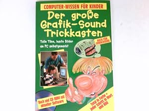 Der große Grafik-Sound Trickkasten : Buch und CD-ROM.