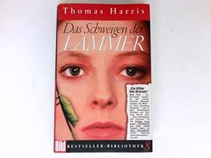 Das Schweigen der Lämmer : Thriller. Dt. von Sepp Leeb / Bild-Bestseller-Bibliothek ; 8.