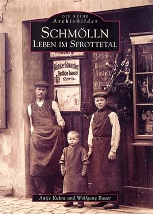 Seller image for Schmlln. Leben im Sprottetal (ArchivbilderNEU) for sale by Versandantiquariat Felix Mcke