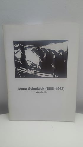 Bild des Verkufers fr Bruno Schmialek (1888-1963) Holzschnitte. Ausstellung vom 15. Januar 1985 bis 28. Februar 1985. zum Verkauf von Kepler-Buchversand Huong Bach