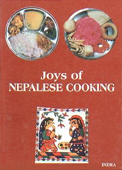 Joys of Nepalese Cooking (Revised Edition)