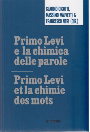 Seller image for Primo Levi e la chimica delle parole. / Primo Levi et la chimie des mots. for sale by Fundus-Online GbR Borkert Schwarz Zerfa