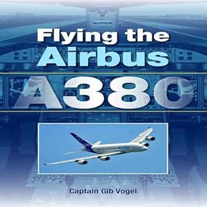 Seller image for Flying the Airbus A380 (Paperback) for sale by Grand Eagle Retail