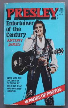 PRESLEY: ENTERTAINER OF THE CENTURY. - with 16 Photo Pages.