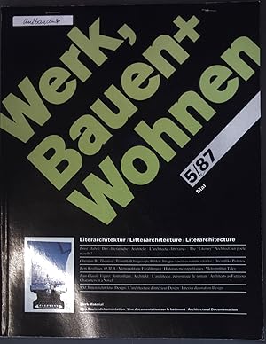 Seller image for Literarchitektur; in: Nr. 5/87 Werk, Bauen + Wohnen for sale by books4less (Versandantiquariat Petra Gros GmbH & Co. KG)