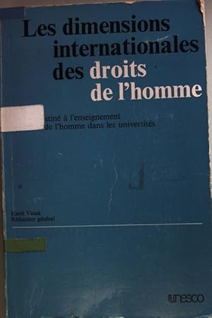 Les dimensions internationales des droits de l'homme: Manuel destiné à l'enseignement des droits ...