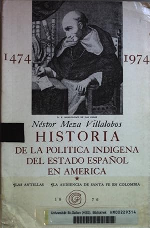 Image du vendeur pour Historia de la politica indigena del Estado Espanol en America: Las Antillas El Distrito de la Audiencia de Santa Fe. mis en vente par books4less (Versandantiquariat Petra Gros GmbH & Co. KG)