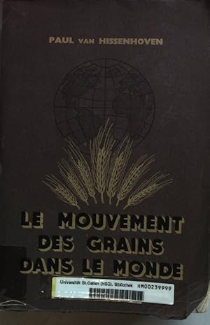 Le Mouvement des Grains dans le Monde.