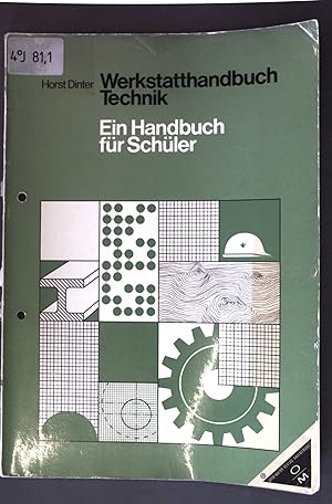 Imagen del vendedor de Werkstatthandbuch Technik : ein Handbuch fr Schler. a la venta por books4less (Versandantiquariat Petra Gros GmbH & Co. KG)