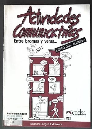 Seller image for Actividades comunicativas; entre bromas y veras.; Libro del Alumno. for sale by books4less (Versandantiquariat Petra Gros GmbH & Co. KG)