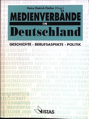 Image du vendeur pour Medienverbnde in Deutschland: Geschichte, Berufsaspekte, Politik. mis en vente par books4less (Versandantiquariat Petra Gros GmbH & Co. KG)