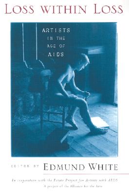 Imagen del vendedor de Loss Within Loss: Artists in the Age of AIDS (Paperback or Softback) a la venta por BargainBookStores