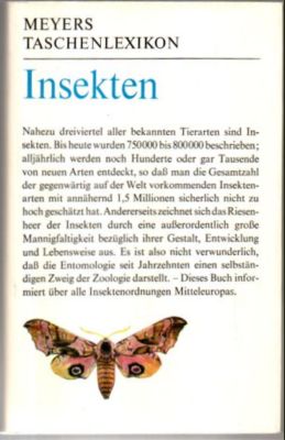 Insekten. Meyers Taschenlexikon. Taschenlexikon der Entomologie unter besonderer Berücksichtigung...