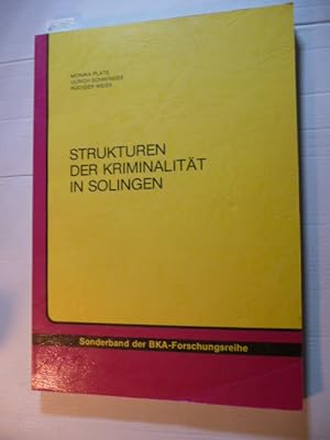 Seller image for Strukturen der Kriminalitt in Solingen : eine Untersuchung zu Zusammenhngen zwischen baulichen und sozialen Merkmalen und dem Kriminalittsaufkommen for sale by Gebrauchtbcherlogistik  H.J. Lauterbach