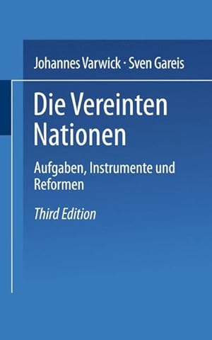 Bild des Verkufers fr Die Vereinten Nationen: Aufgaben, Instrumente und Reformen (Uni-Taschenbcher) (German Edition) zum Verkauf von Antiquariat Armebooks