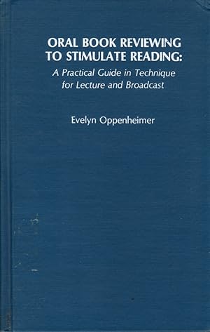 Seller image for Oral Book Reviewing: A Practical Gujide in Technique for Lecture and Broadcast for sale by Clausen Books, RMABA