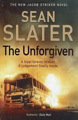 Seller image for The Unforgiven: A Trust Forever Broken. A Judgement Finally Made for sale by Marlowes Books and Music